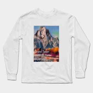 Grand Teton National Park, Wyoming Long Sleeve T-Shirt